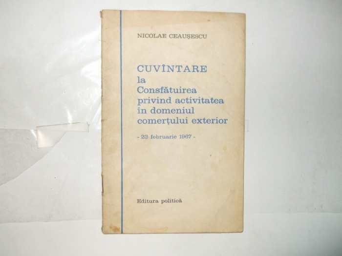 Nicolae Ceausescu Cuv&icirc;ntare activitatea in domeniul comerțului exterior 1967 041