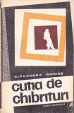ALEXANDRA INDRIES - CUTIA DE CHIBRITURI, 1987, Alta editura