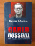 T2 Carlo Rosselli Eretic Socialist Si Exilat Antifascist - Stanislao G. Pugliese, Polirom