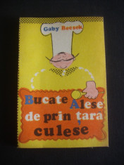 GABY BECSEK - BUCATE ALESE DE PRIN TARA CULESE {1984} foto