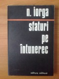 T1 Nicolae Iorga - Sfaturi pe intunerec, Alta editura