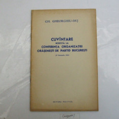 Gheorghiu-Dej Cuvantare la conferinta organizatiei orasenesti din 28 ian. 015