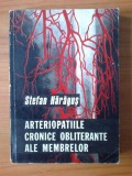 C Stefan Haragus - Arteriopatiile cronice obliterante ale membrelor, Alta editura