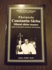 PARINTELE CONSTANTIN SARBU - SFANTUL ZILELOR NOASTRE - MONAH TEODOR STANESCU foto