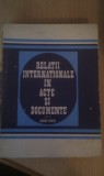 Cumpara ieftin RELATII INTERNATIONALE IN ACTE SI DOCUMENTE 1939-1945 VOL2,EDITURA DIDACTICA SI PEDAGOGICA 1976,PUTIN UZATA LA COTOR, Alta editura