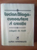 T2 Lucian Blaga - Cunoastere si Creatie -culegere de studii, 1987, Alta editura