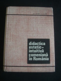 M. S. STIRBU * S. T. STIRBU - DIDACTICA ESTETIC INTUITIVA COMENIANA IN ROMANIA {1968}, Alta editura
