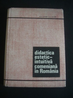 M. S. STIRBU * S. T. STIRBU - DIDACTICA ESTETIC INTUITIVA COMENIANA IN ROMANIA {1968} foto