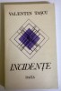 VALENTIN TASCU - INCIDENTE, 1975, Alta editura