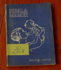 carte --- Scoala Mamei - Ed. medicala 1974 - 94 pagini foto