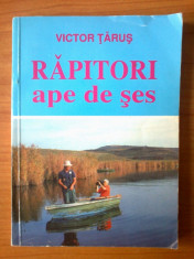 c VICTOR TARUS - RAPITORI - APE DE SES foto