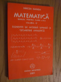 MIRCEA GANGA - Matematica ELEMENTE DE ALGEBRA LINIARA - XI (II) - 2001, 255 p.