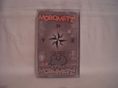 Vand caseta audio Morometzii - Sud Still,originala. foto