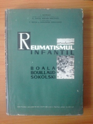 c Reumatismul infantil - Boala Bouillaud-Sokolski - I. Nicolau, etc foto