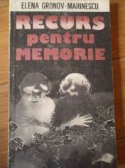 Recurs Pentru Memorie - Elena Gronov-marinescu,308701 foto