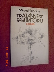 Mircea Nedelciu - Tratament fabulatoriu (dedicatie, autograf) foto