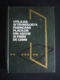 Utilajul si tehnologia fabricarii placilor din aschii si fibre de lemn (1967)