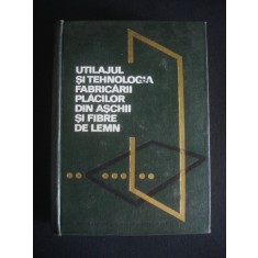 Utilajul si tehnologia fabricarii placilor din aschii si fibre de lemn (1967)