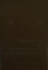 M.Untaru si G.Fratila si N.Seitz - Calculul si constructia automobilelor foto