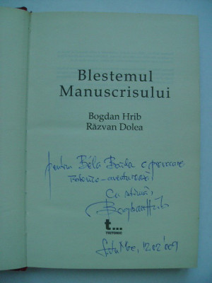 Bogdan Hrib, Razvan Dolea - Blestemul manuscrisului (cu dedicatie si autograf) foto