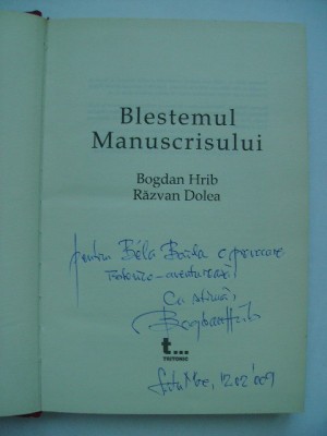 Bogdan Hrib, Razvan Dolea - Blestemul manuscrisului (cu dedicatie si autograf) foto