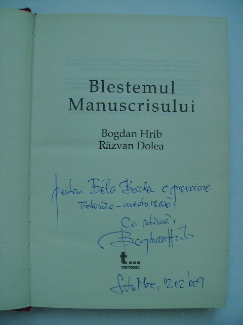 Bogdan Hrib, Razvan Dolea - Blestemul manuscrisului (cu dedicatie si autograf)