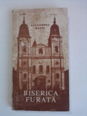 Biserica furata - Alexandru Ratiu (inchisori comuniste) / C29G foto