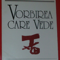 VLAD NEAGOE - VORBIREA CARE VEDE (POEME, 1999 - dedicatie pt. VAL CONDURACHE)