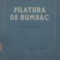 A.P. Racov , V.M. Cruciov si P. Baliasov - Filatura de bumbac (Vol.1+2)