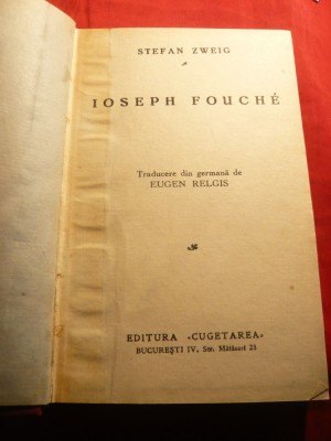 Stefan Zweig - Ioseph Fouche - Ed. Cugetarea 1934 ,trad. E.Relgis foto