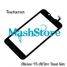 Touchscreen Allview P5 Alldro Dual Sim - Livrare gratuita in 24h foto