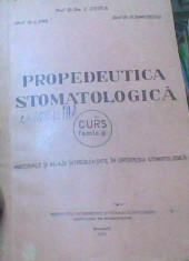 E. Costea, L. Ene si St. Dumtru - Propedeutica Stomatologica foto