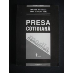 MAURICE MOUILLAUD, JEAN FRANCOIS TETU - PRESA COTIDIANA