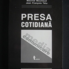 MAURICE MOUILLAUD, JEAN FRANCOIS TETU - PRESA COTIDIANA