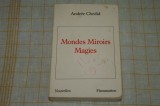 Mondes Miroirs Magies - Andree Chedid - Flammarion - 1988