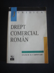 STANCIU D. CARPENARU - JURIDICA * DREPT COMERCIAL ROMAN foto