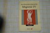 Migrene IV - Ara Alexandru Sismanian - Paralela 45