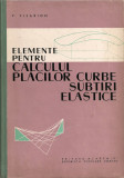 V. Visarion - Elemente pentru calculul placilor curbe subtiri elastice- 1961