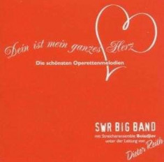 Swr Big Band - Dein Ist Mein Ganzes Herz ( 1 CD ) foto