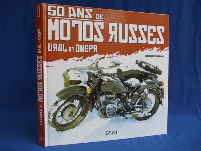 CARTE MOTOCICLETE ~ C. PARVULESCO - 50 DE ANI DE MOTOARE RUSESTI- FRANCE - 2005