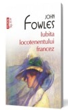 Iubita locotenentului francez (Top 10+) - de John Fowles, Polirom