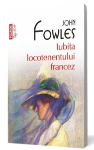 Iubita locotenentului francez (Top 10+) - de John Fowles foto