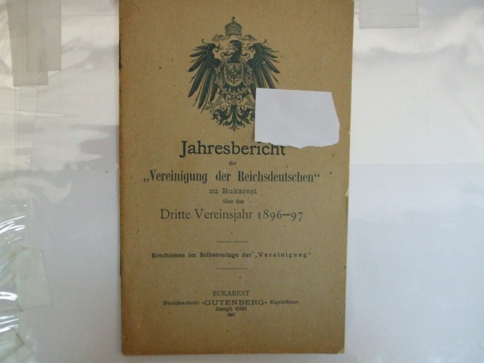 Jahresbericht der Vereinigung der Reichsdeutschen zu Bukarest uber 1896... 1897