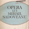 I. OPRISAN - OPERA LUI MIHAIL SADOVEANU - VOL. 1 { 1986, 446 p. }