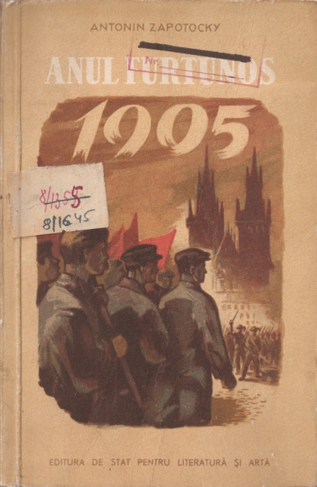 ZAPOTOCKY - ANUL FURTUNOS 1905 { 1953, 374 p. - URSS, COMUNISM POTEMKIN }