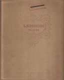 L.N. TOLSTOI - TEATRU { 1953, 371 p. - VOLUM OMAGIAL LA 125 ANI DE LA NASTEREA LUI TOLSTOI }, Alta editura