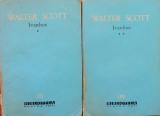 IVANHOE - Walter Scott (2 volume), 1963, Alta editura