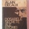 DOSARELE SECRETE ALE ISTORIEI - ALAIN DECAUX