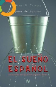 El sueno espanol - jurnal de capsunar - de Albert V. Catanus foto