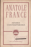 ANATOLE FRANCE - ISTORIE CONTEMPORANA { 1965, 680 p.}